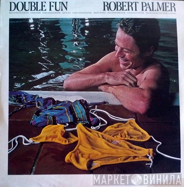 Robert Palmer  - Double Fun