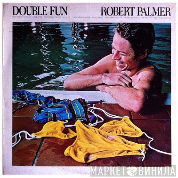 Robert Palmer  - Double Fun
