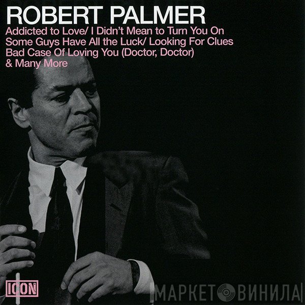 Robert Palmer  - Icon
