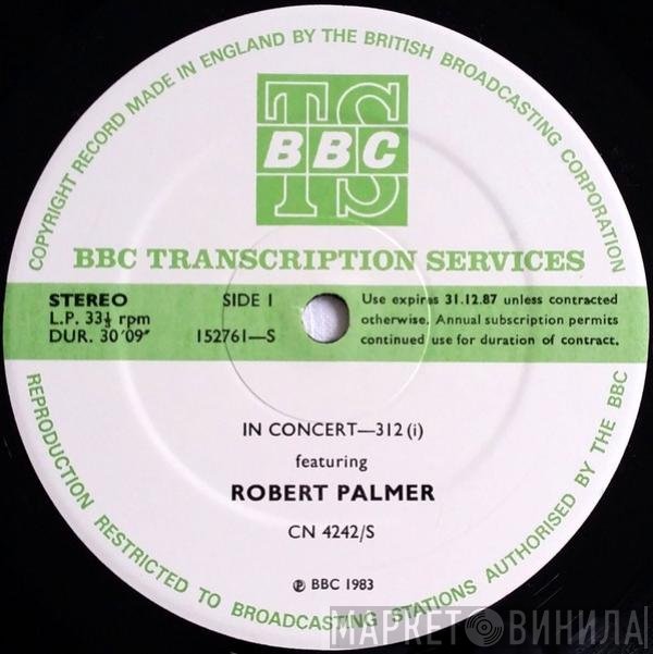 Robert Palmer  - In Concert - 312