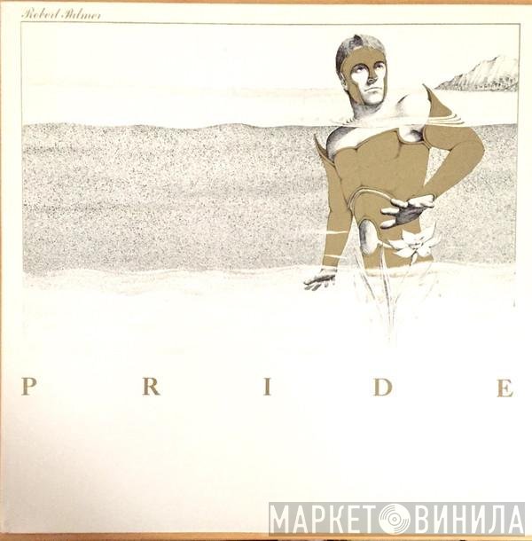 Robert Palmer - Pride