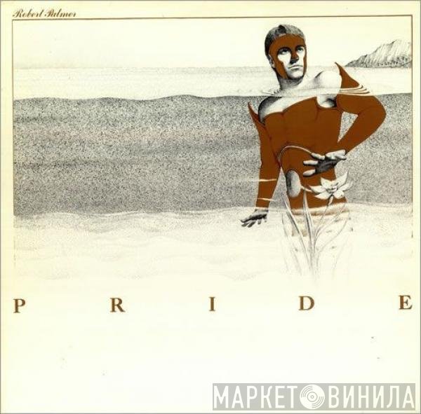 Robert Palmer  - Pride