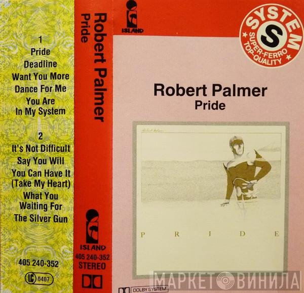 Robert Palmer  - Pride
