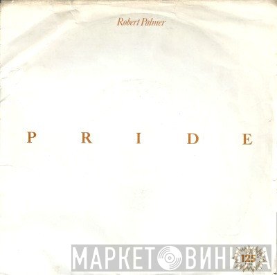Robert Palmer - Pride