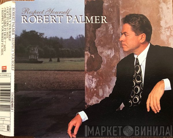 Robert Palmer  - Respect Yourself