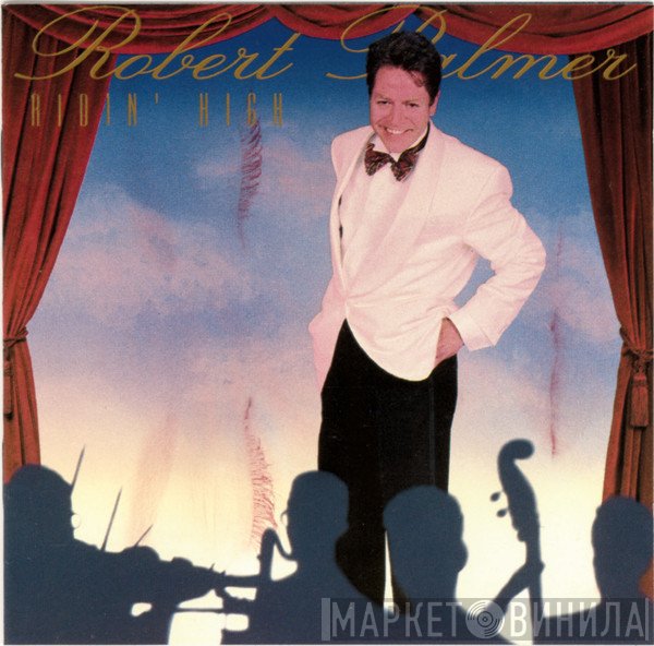 Robert Palmer  - Ridin' High