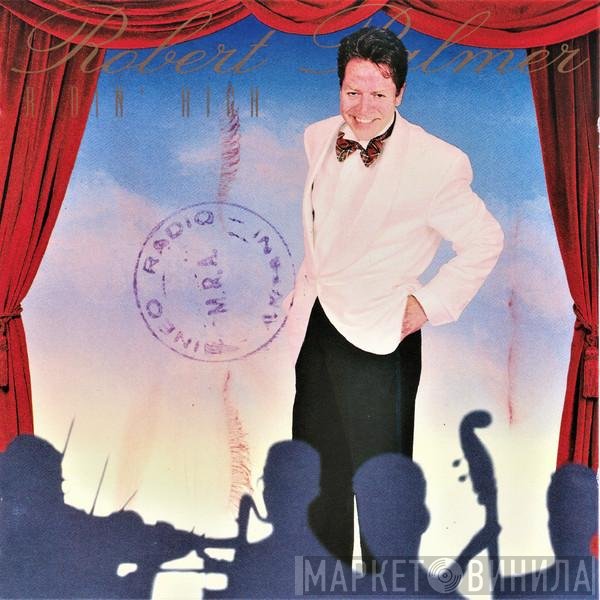 Robert Palmer  - Ridin' High