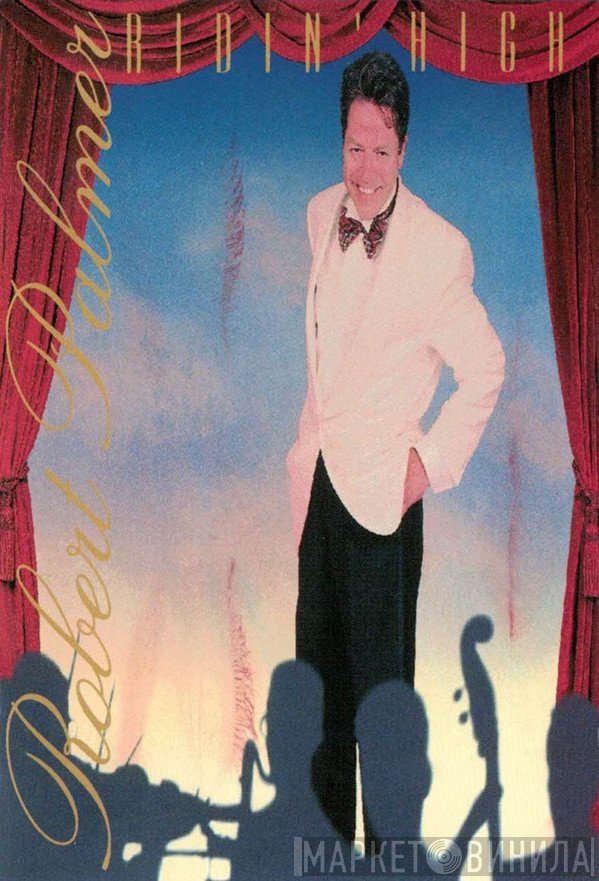 Robert Palmer  - Ridin' High