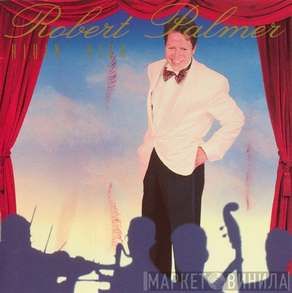 Robert Palmer  - Ridin' High
