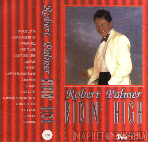 Robert Palmer  - Ridin' High