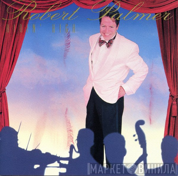 Robert Palmer  - Ridin' High