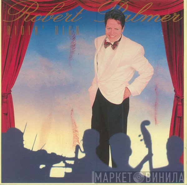 Robert Palmer  - Ridin' High