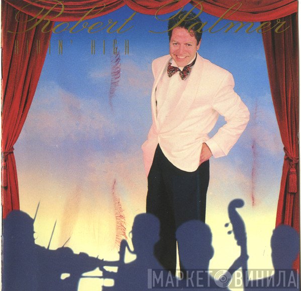 Robert Palmer  - Ridin' High