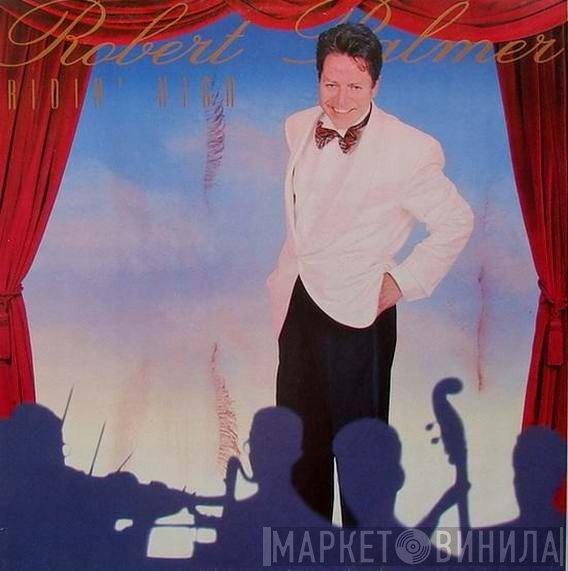 Robert Palmer  - Ridin' High
