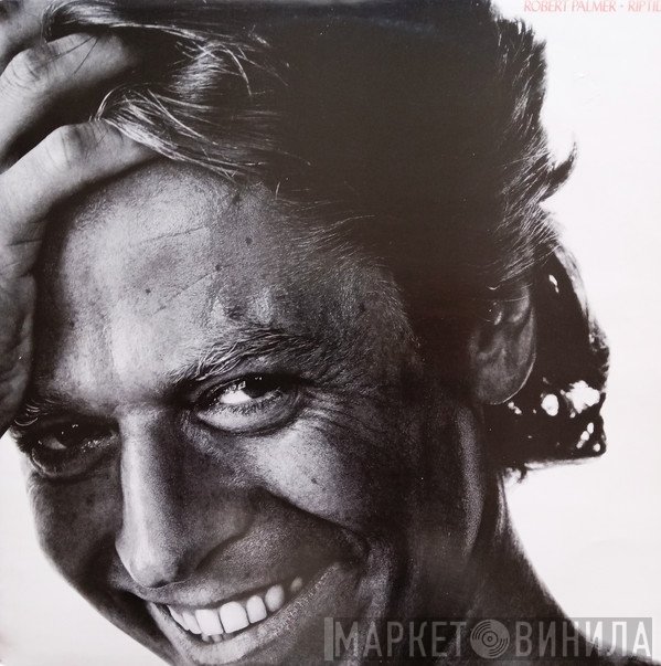 Robert Palmer  - Riptide