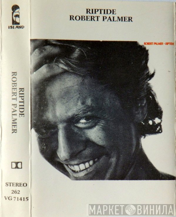 Robert Palmer  - Riptide