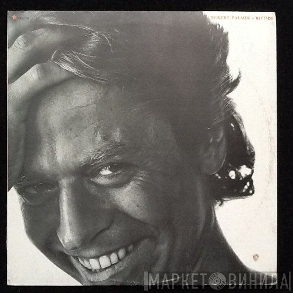 Robert Palmer  - Riptide