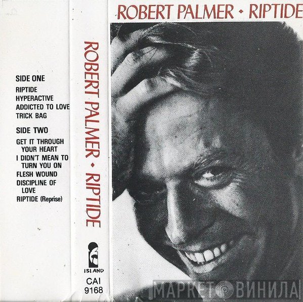 Robert Palmer  - Riptide