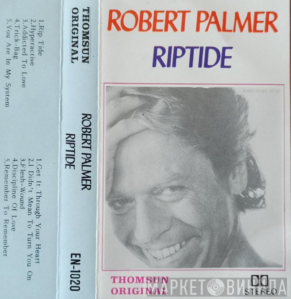 Robert Palmer  - Riptide