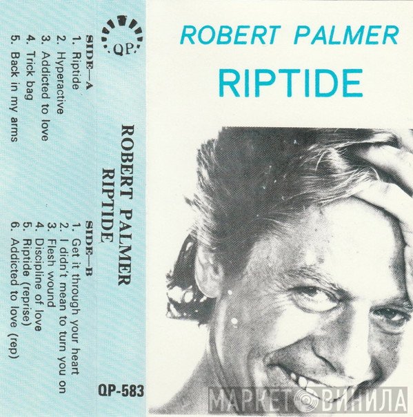 Robert Palmer  - Riptide