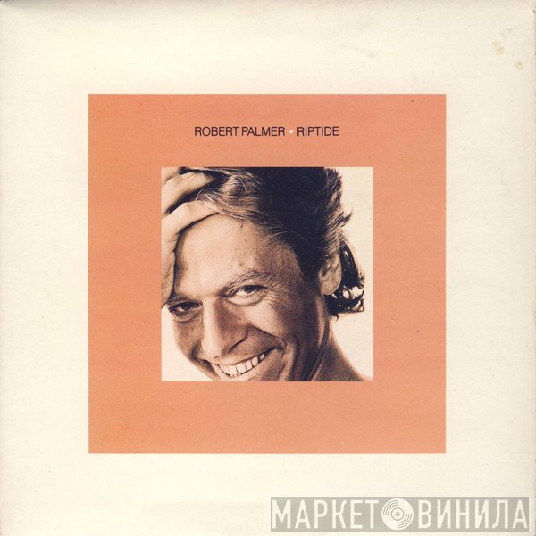 Robert Palmer - Riptide