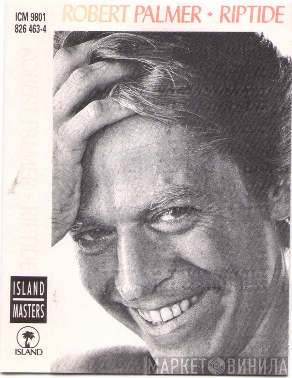 Robert Palmer  - Riptide