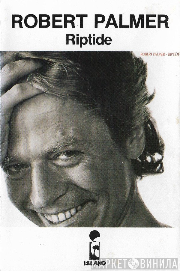Robert Palmer  - Riptide