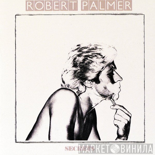 Robert Palmer  - Secrets