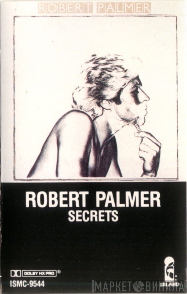 Robert Palmer  - Secrets