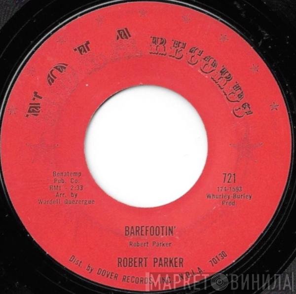 Robert Parker  - Barefootin'