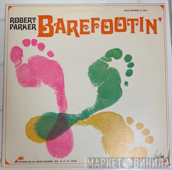 Robert Parker  - Barefootin'