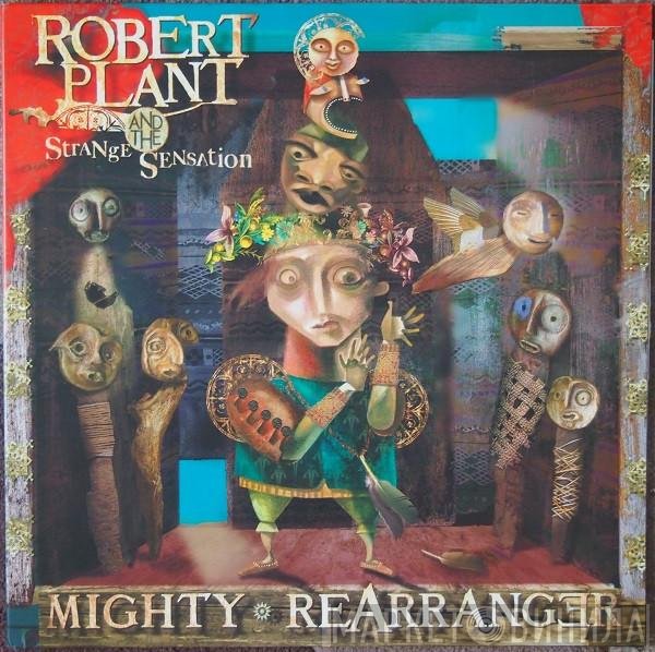 Robert Plant And The Strange Sensation  - Mighty Rearranger