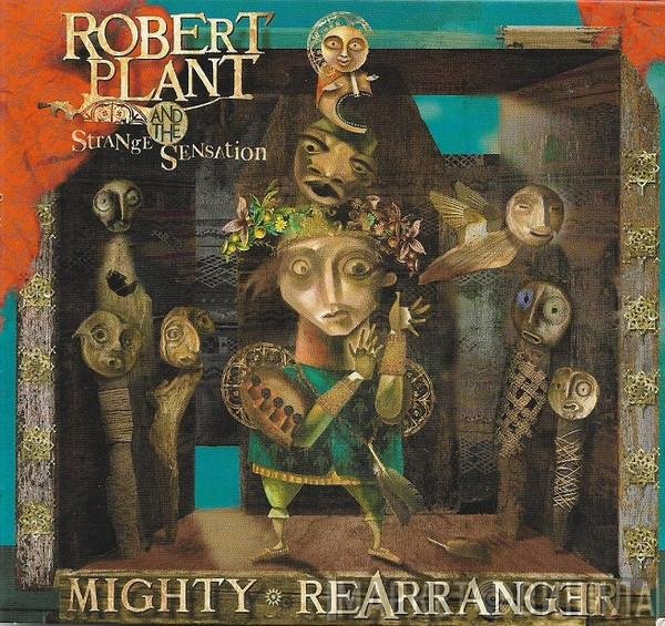 Robert Plant And The Strange Sensation  - Mighty Rearranger