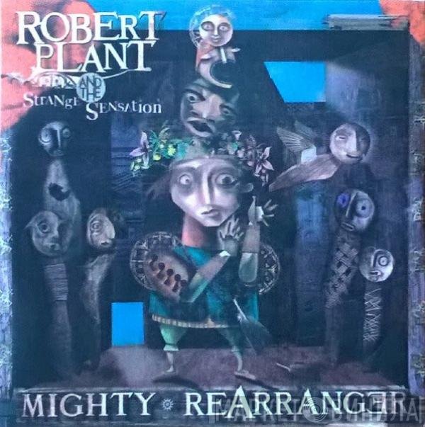 Robert Plant And The Strange Sensation  - Mighty Rearranger
