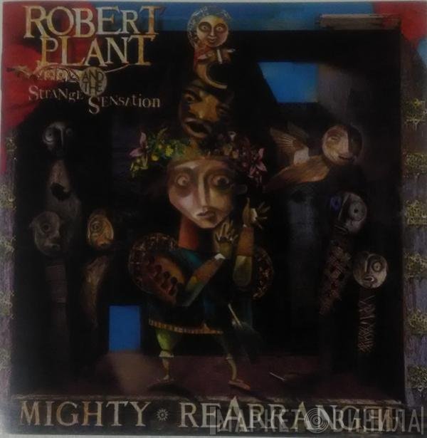 Robert Plant And The Strange Sensation  - Mighty Rearranger