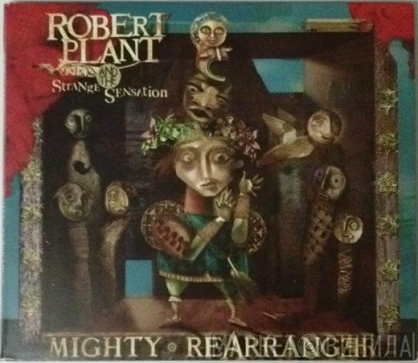 Robert Plant And The Strange Sensation  - Mighty Rearranger