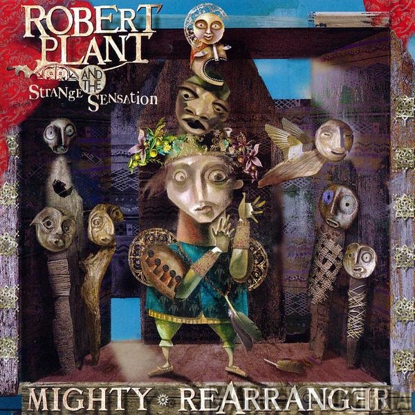 Robert Plant And The Strange Sensation  - Mighty Rearranger