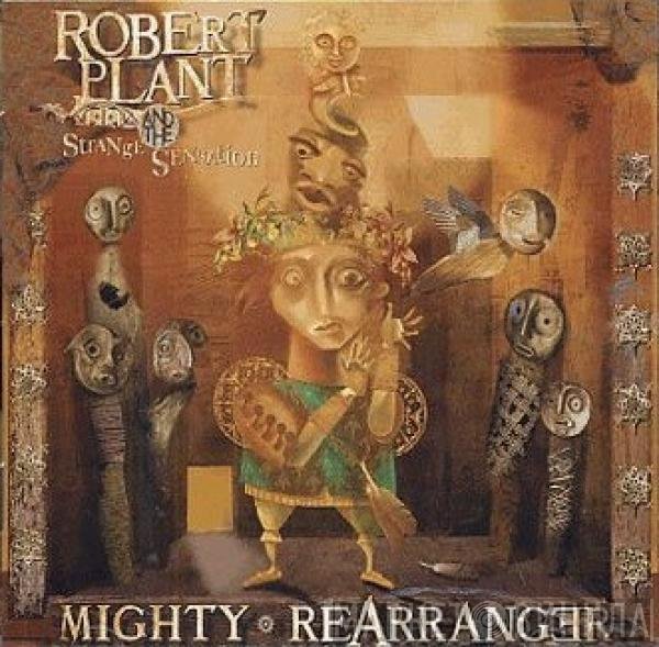 Robert Plant And The Strange Sensation  - Mighty Rearranger