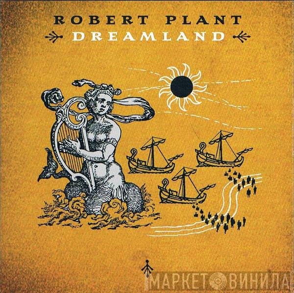 Robert Plant - Dreamland