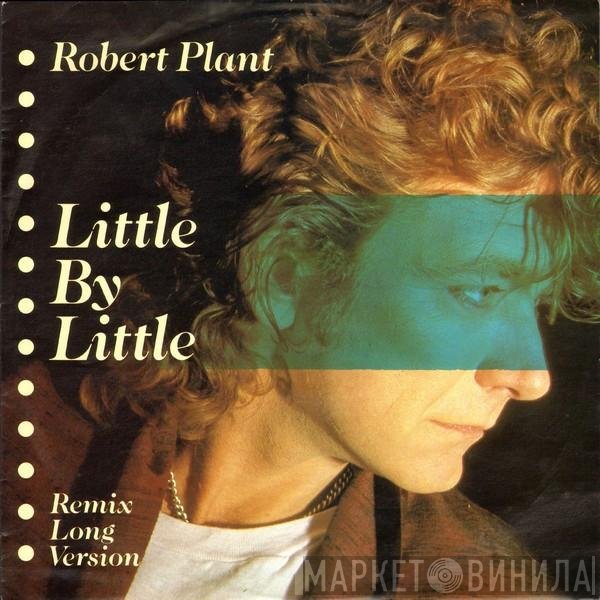 Robert Plant - Little By Little (Remix Long Version)