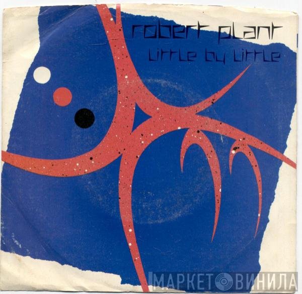 Robert Plant - Little By Little