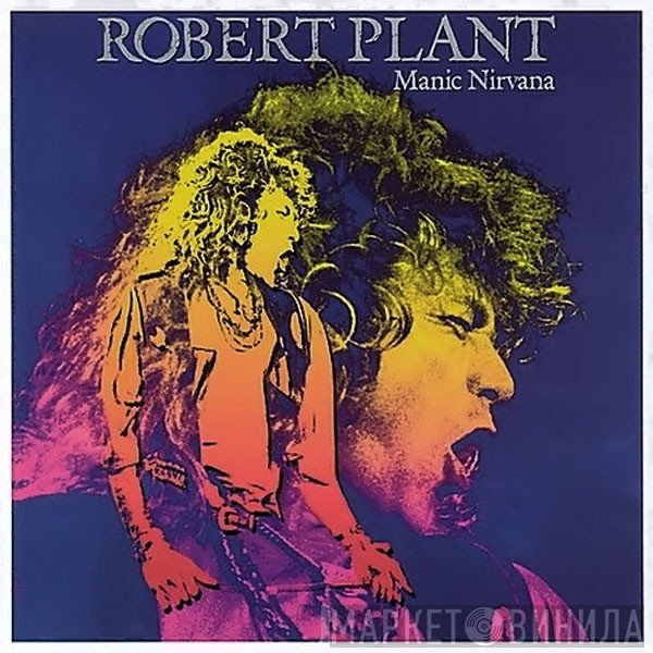 Robert Plant  - Manic Nirvana