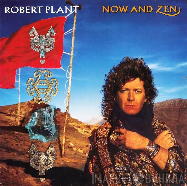 Robert Plant - Now And Zen