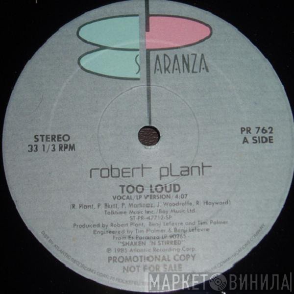 Robert Plant  - Too Loud
