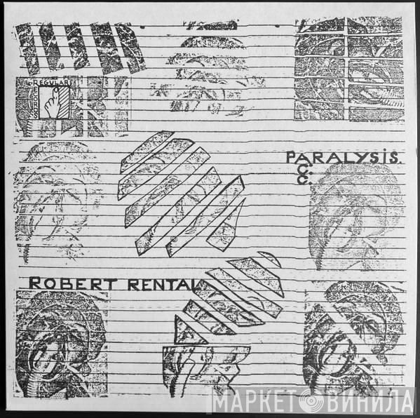 Robert Rental  - Paralysis