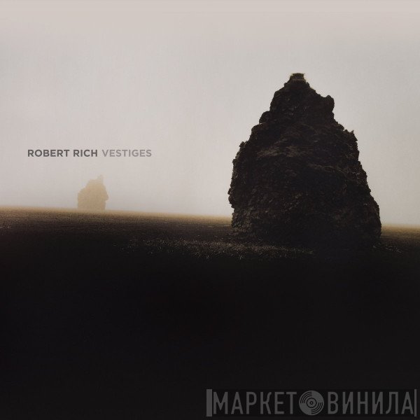 Robert Rich  - Vestiges