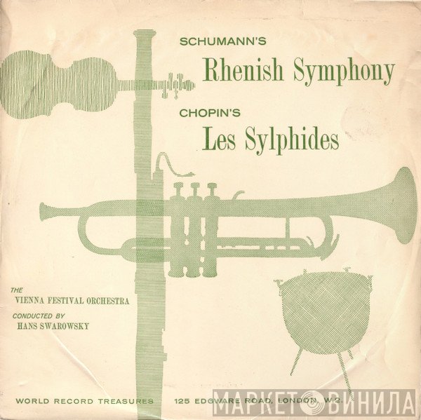 Robert Schumann, Frédéric Chopin, Wiener Festspielorchester, Hans Swarowsky - Rhenish Symphony / Les Sylphides