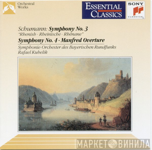 Robert Schumann, Symphonie-Orchester Des Bayerischen Rundfunks, Rafael Kubelik - Symphonies Nos. 3 & 4 / Manfred Overture