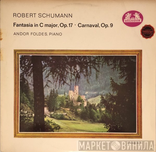 Robert Schumann, Andor Foldes - Fantasia In C Major, Op.17 - Carnaval, Op.9