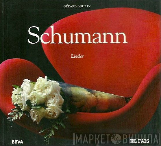 Robert Schumann - Gérard Souzay  - Lieder